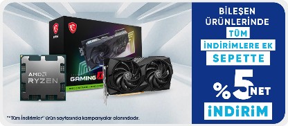 Bileşen Ürünlerinde Tüm İndirimlere Ek Sepette %5 Net İndirim