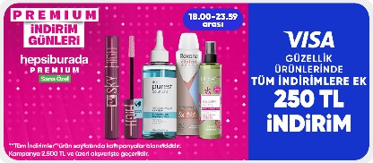 Güzellik Ürünlerinde Premium’a özel Tüm İndirimlere Ek 250 TL indirim