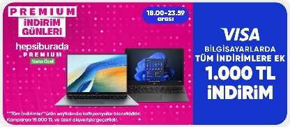 Bilgisayarlarda Premium’a özel tüm indirimlere ek 15.000 TL'ye 1.000 TL indirim