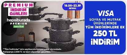 Sofra ve Mutfak Ürünlerinde 2500 TL'ye 250 TL İndirim