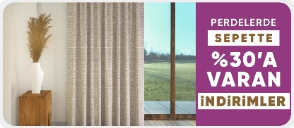 Perdelerde Sepette %30'a Varan İndirim