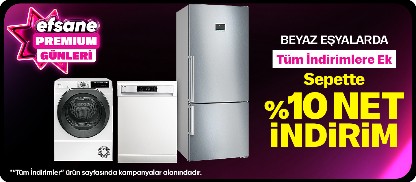 Beyaz Eşyalarda Tüm İndirimlere Ek Sepette %10 Net İndirim