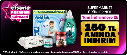 Süpermarket ürünlerinde tüm indirimlere ek 150 TL ANINDA İNDİRİM (KUPON)