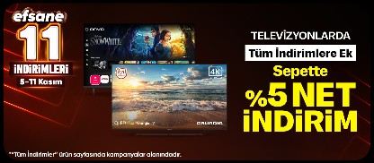 Efsane Kasıma Özel Televizyonlarda Sepette %5 Net İndirim!
