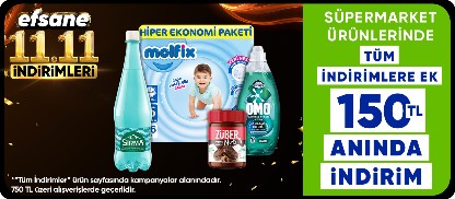 Süpermarket Ürünlerinde  Tüm İndirimlere Ek  150 TL Anında İndirim 