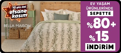 Bella Maison mağazasında Sepette %80+%10 İndirim