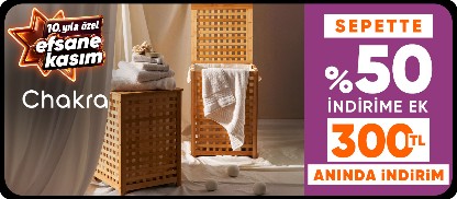 Chakra mağazasında Sepette %50 indirime ek 300 tl kupon