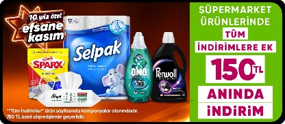 Süpermarket Ürünlerinde  Tüm İndirimlere Ek  150 TL Anında İndirim 