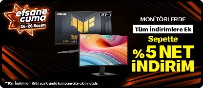 Monitörlerde Sepette %5 Net İndirim