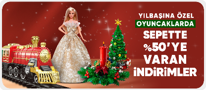 Yeni Yıla Özel Oyuncaklarda Sepette %50'ye Varan İndirimler
