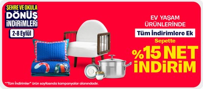 ev yaşam ürünlerinde sepette %15 net indirim
