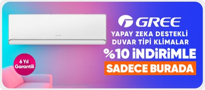 gree yapay zeka destekli klima %10 indirimle burada