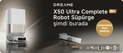 X50 Ultra Complete Robot Süpürge hediyesiyle