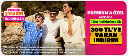 Premiuma özel 300 tl ye varan indirim