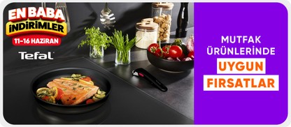 Tefal ürünlerinde Özel fiyatlar