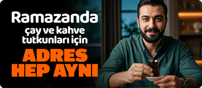 Çay ve kahve tutkunlarına özel
