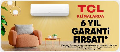 Klimalarda 6 yıl garanti fırsatı