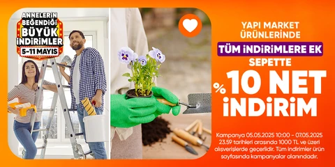 Yapı Market Ürünlerinde Tüm İndirimlere Ek Sepette %10 Net İndirim