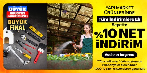 Yapı Market Ürünlerinde Tüm İndirimlere Ek Sepette %10 Net İndirim