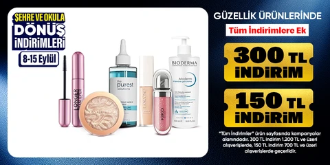 güzellikte kaçırılmayacak fırsatlar