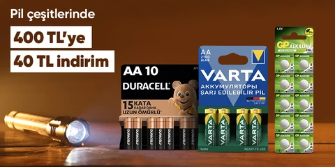 Pil ve Şarjlı Pillerde  400 TL'ye 40 TL İndirim!