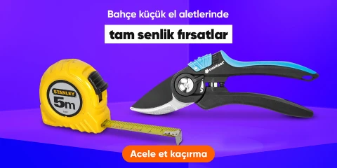 Bahçe Küçük El Aletlerinde Kaçırılmayacak Fırsatlar
