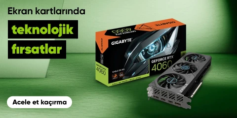 Favori Ekran Kartlarında Fırsatlar
