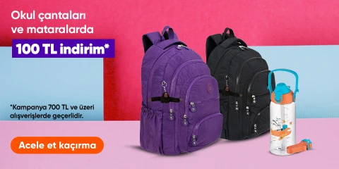 Okul çantaları ve mataralarda 100 TL indirim*