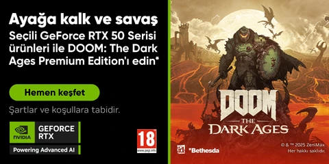 Ayağa kalk ve savaş Seçili GeForce RTX 50 Serisi ürünleri ile  DOOM: The Dark Ages Premium Edition'ı edin*