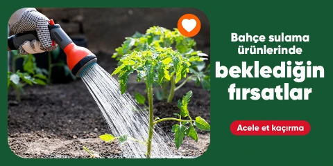 Bahçe Sulama Ürünlerinde Aradığın Fırsatlar 