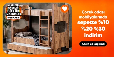 Çocuk odası mobilyalarında Sepette %10-%20-%30 indirim