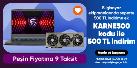 Erken Karne Hediyelerini Kaçırma Bilgisayar ve Ekipmanlarında 15000 TL'ye sepette 500 TL indirim