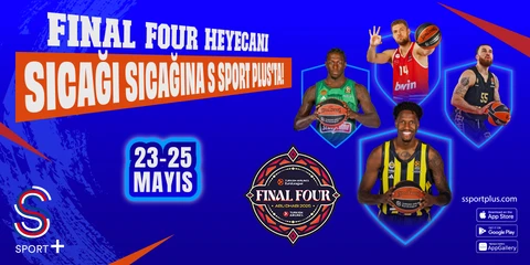 FINAL FOUR HEYECANI S SPORT PLUSTA !