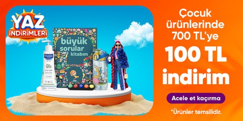  Bayram Alışverişi – Çocuk Ürünlerinde 700TL'ye 100 TL indirim