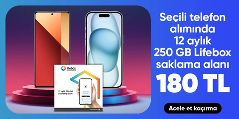 Seçili Telefon Alımlarında 12 Aylık 250 GB Lifebox Saklama Alanı 180 TL