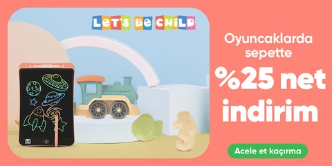 Let's be child Marka Oyuncaklarda Sepette Net %25 İndirim