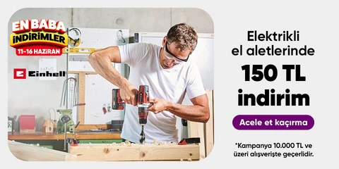 Einhell Markalı  Elektrikli El Aletleri  Ürünlerinde  10000 TL'ye 150 TL İndirim