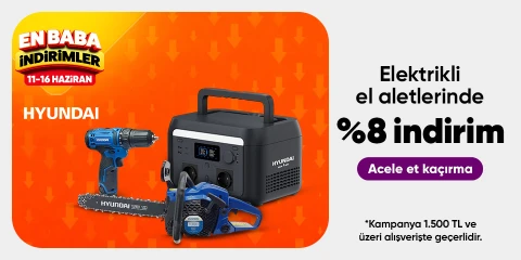 Hyundai Markalı Elektrikli El Aletleri  Ürünlerinde 1500 TL'ye %8 İndirim