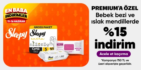 Bebek bezi ve ıslak mendillerde Premium’a özel 750 TL %15 indirim