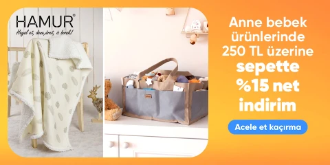 Hamur Anne bebek Ürünlerinde 250 TL Üzeri Sepette Net %15 İndirim