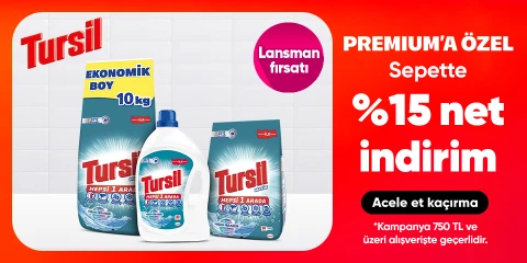 Premium'a özel  sepette %15 net indirim*