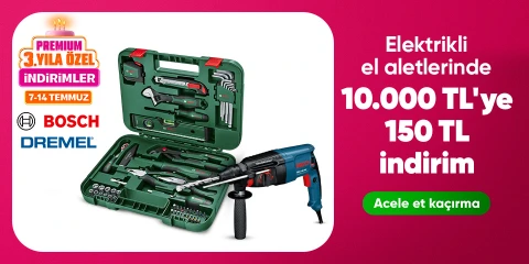 Bosch ve Dremel Markalı Elektrikli El Aletleri Ürünlerinde 10000 TL'ye 150 TL İndirim