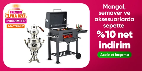 Mangal, Semaver ve Aksesuarlarda Sepette Net %10 İndirim