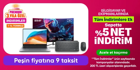 Bilgisayar ve Ekipmanlarında Tüm İndirimlere Ek Sepette %5 net İndirim