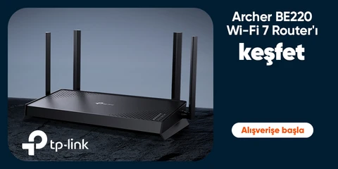 TP-Link Archer BE220 Wi-Fi 7 Routerı Keşfet
