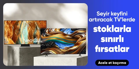 Seyir Keyfini Artıracak TV'lerde Stoklarla Sınırlı Fırsatlar