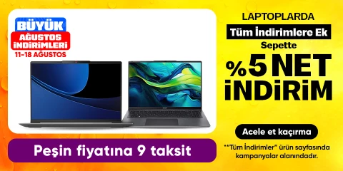 Laptoplarda Tüm İndirimlere Ek Sepette %5 net İndirim