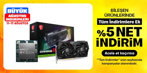 Bileşen Ürünlerinde Tüm İndirimlere Ek Sepette %5 Net İndirim