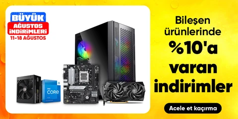 Bileşen Ürünlerinde %10'a Varan Fırsatlar