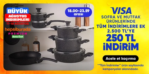 Sofra ve mutfak ürünlerinde Premium’a özel tüm indirimlere ek 2.500 TL'ye 250 TL indirim